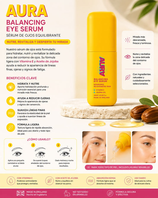 AURA Balancing Eye Serum – Sérum Equilibrante para el Contorno de Ojos con Vitamina E y Aceite de Jojoba 30 mL